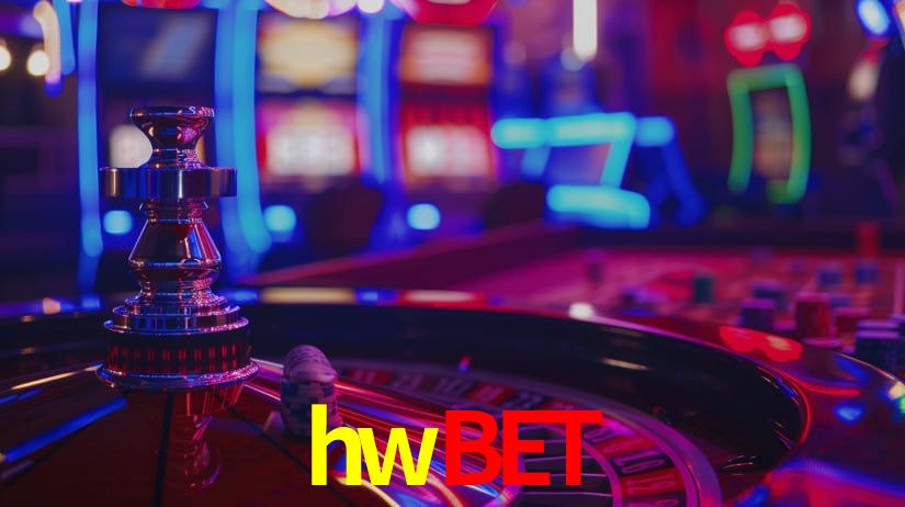 Explore as vantagens do hwbet: serviço profissional e confiabilidade